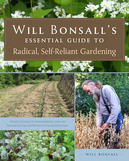  Will Bonsall's "Essential Guide to Radical, Self-Reliant Gardening" book
